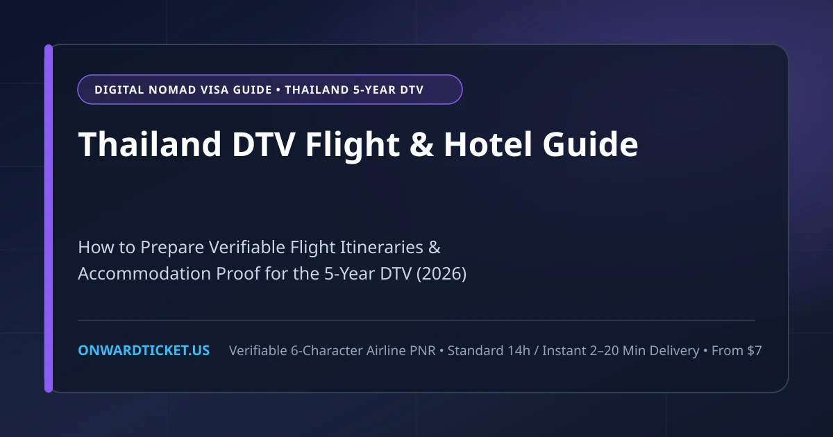 Thailand DTV (Destination Thailand Visa) Flight Itinerary & Accommodation Guide
